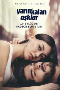 Незавершенная любовь 1 сезон турецкий сериал
